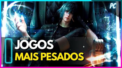 os jogos mais pesados para pc - jogos que exigem ssd